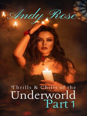 cover image of Thrills and Chills of the Underworld